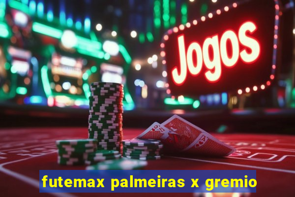 futemax palmeiras x gremio